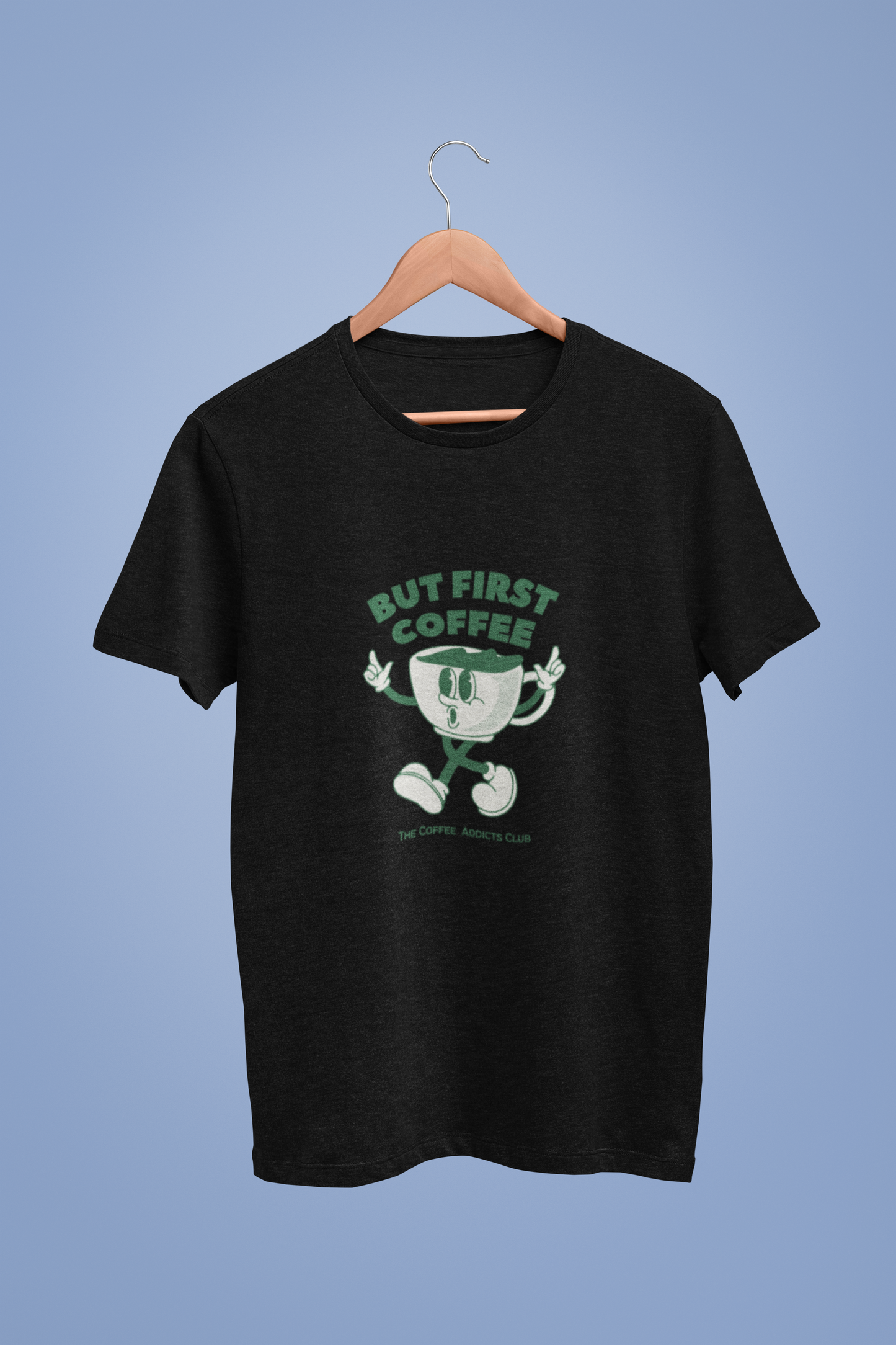 But First Coffee - T-shirt